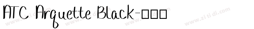 ATC Arquette Black字体转换